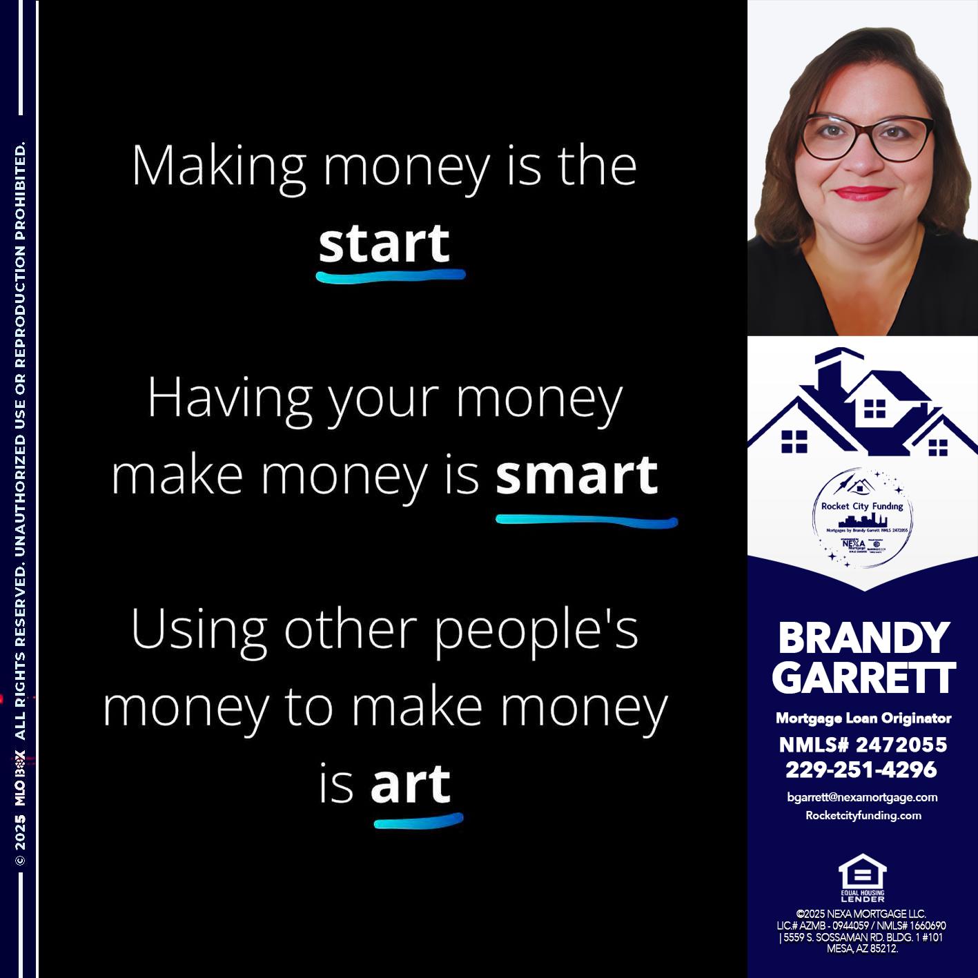 MAKING MONEY IS - Brandy Garrett -Mortgage Loan Originator