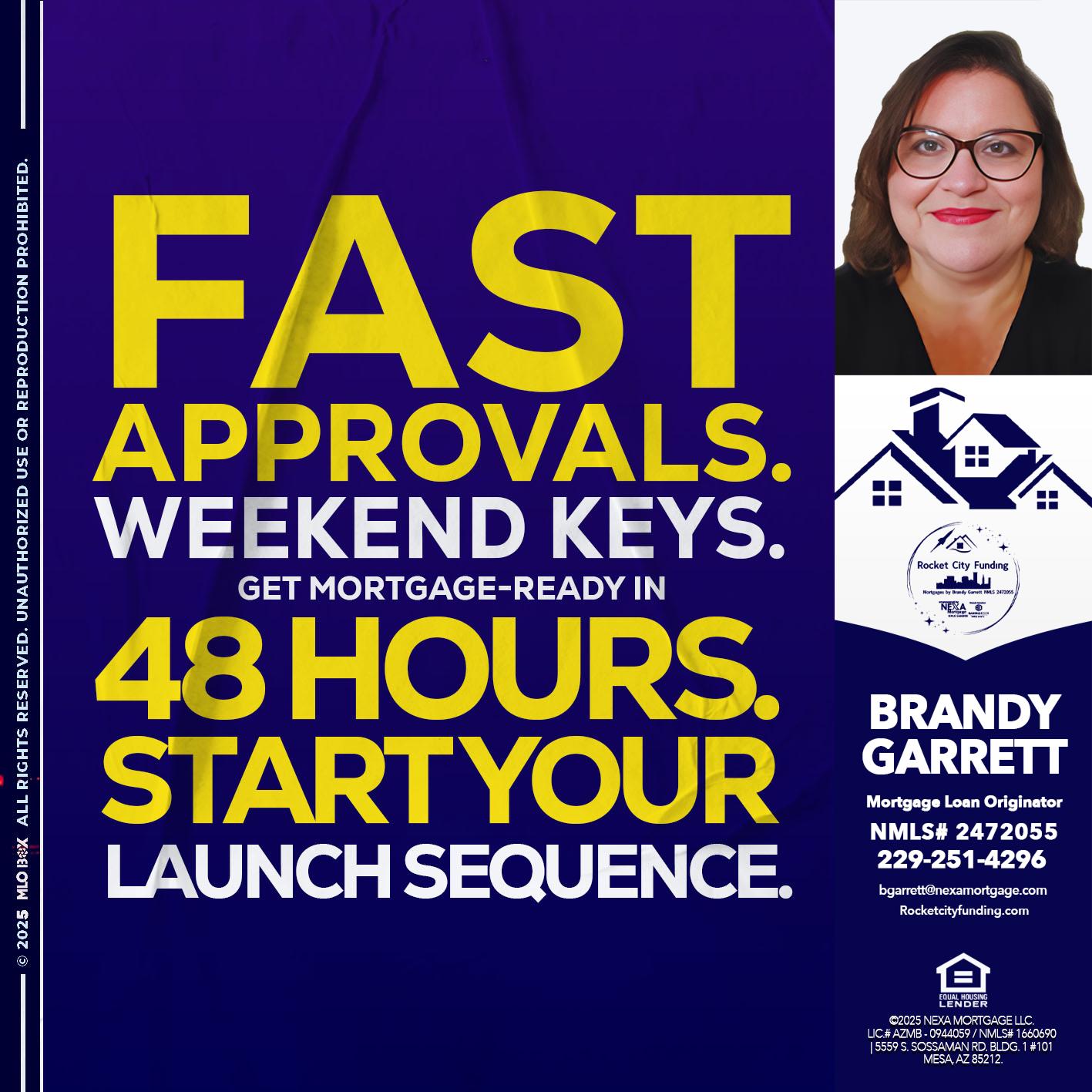 FAST APPROVALS - Brandy Garrett -Mortgage Loan Originator