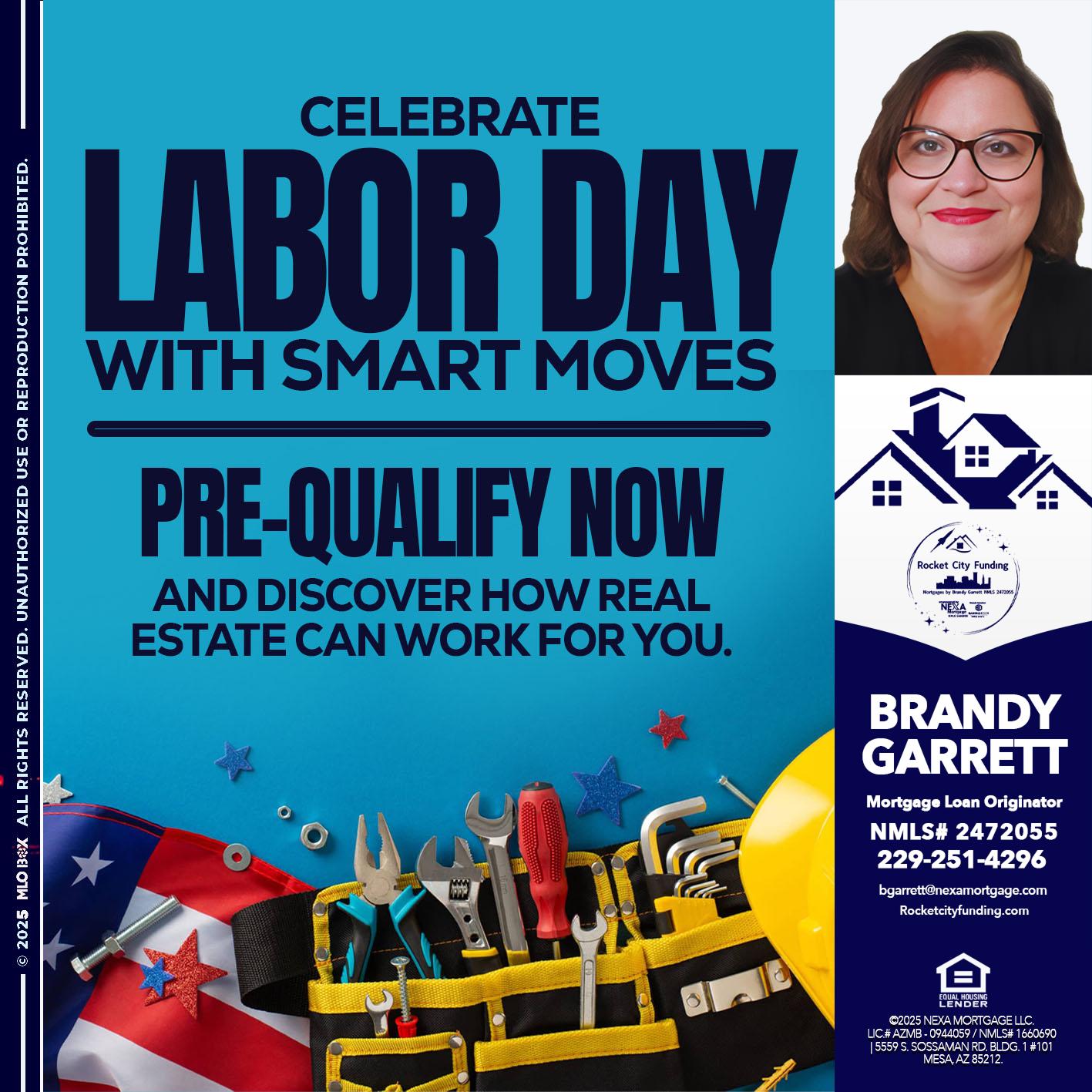 CELEBRATE LABOR DAY - Brandy Garrett -Mortgage Loan Originator