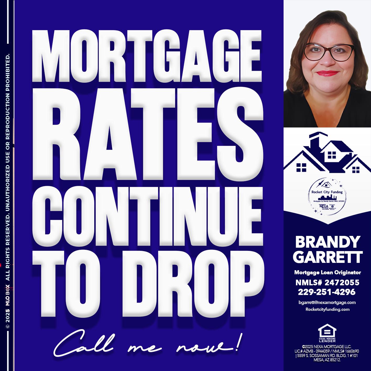 MORTGAGE RATES ARE DROP - Brandy Garrett -Mortgage Loan Originator