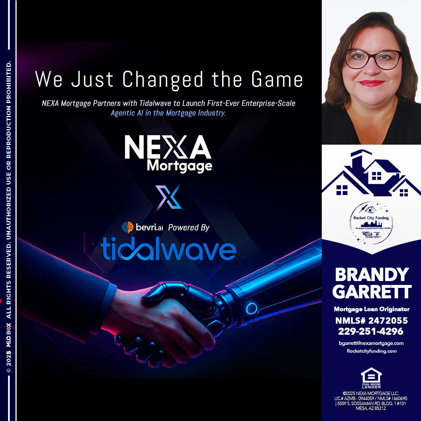 we just change - Brandy Garrett -Mortgage Loan Originator