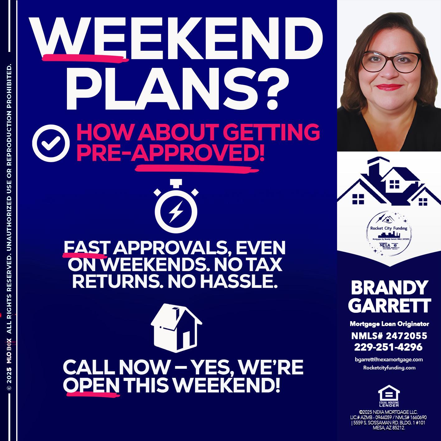 WEEKEND PLANS? - Brandy Garrett -Mortgage Loan Originator