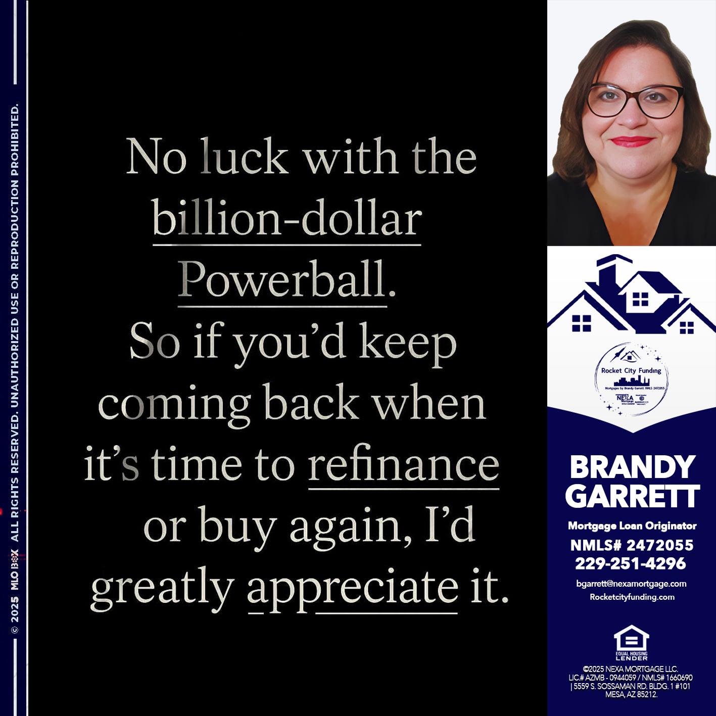 NO LUCK WITH - Brandy Garrett -Mortgage Loan Originator