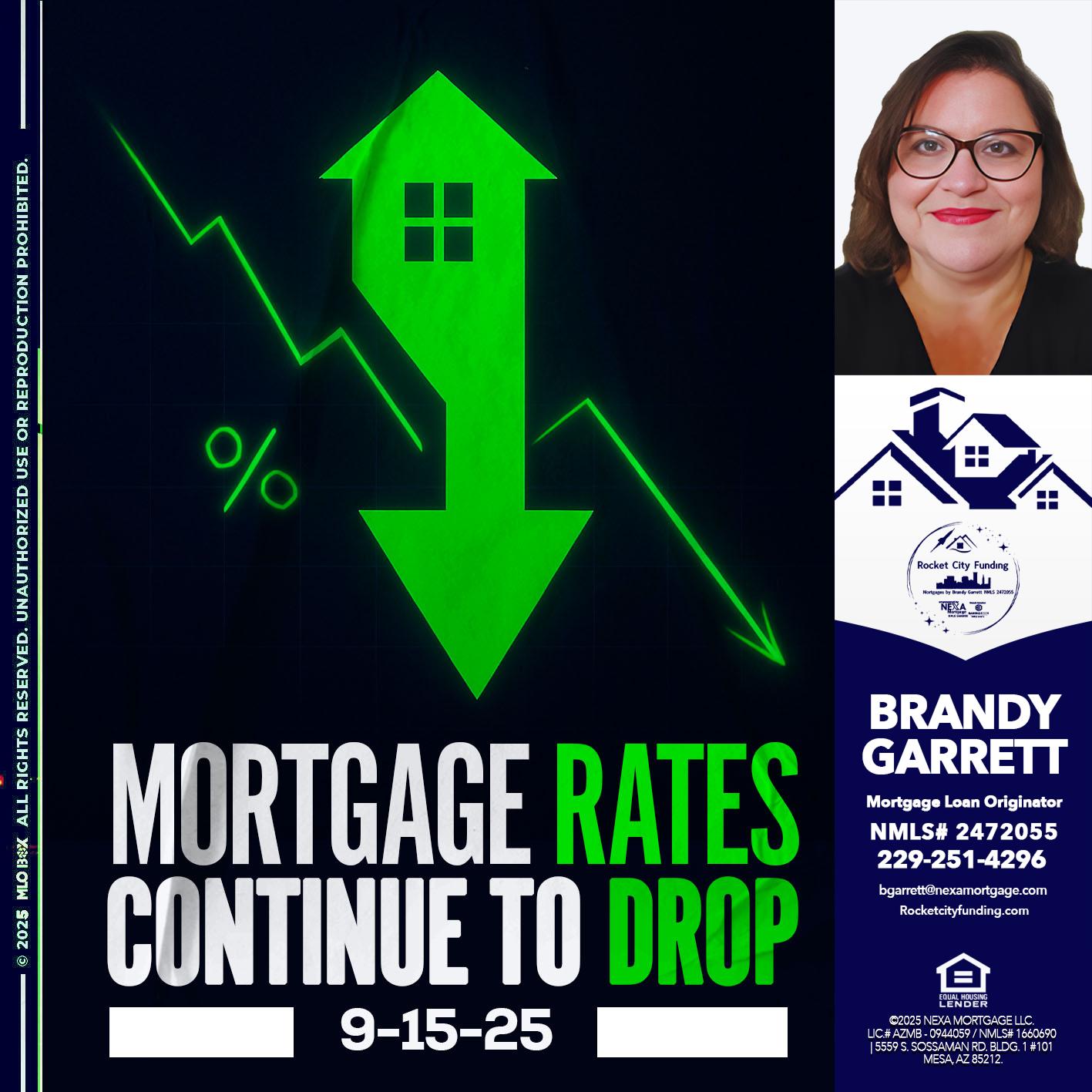 RATES DROP - Brandy Garrett -Mortgage Loan Originator