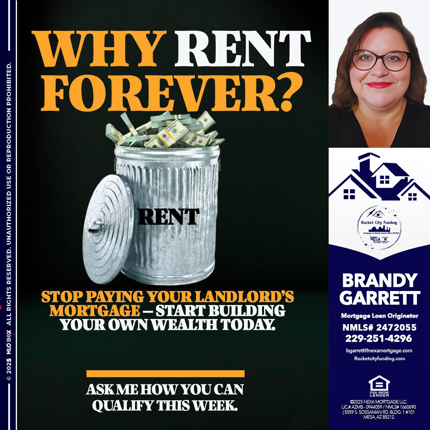 why rent? - Brandy Garrett -Mortgage Loan Originator