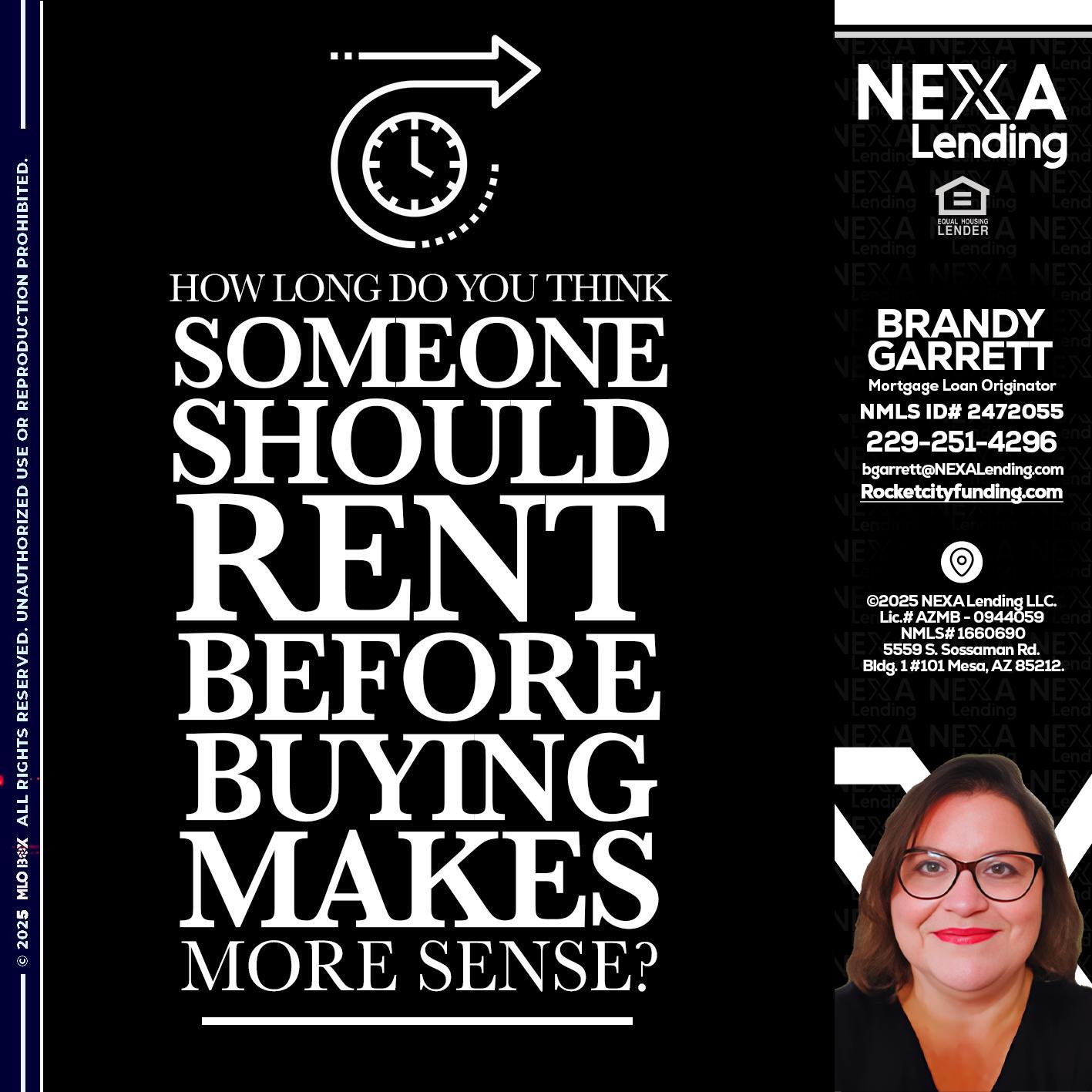 HOW LONG - Brandy Garrett -Mortgage Loan Originator