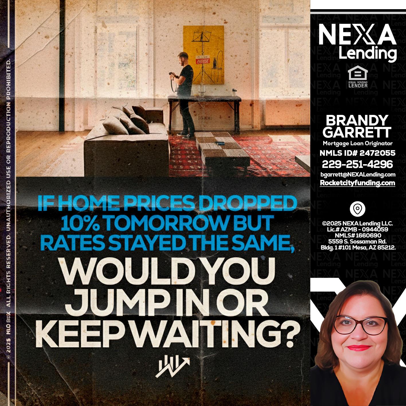 IF HOME PRICES - Brandy Garrett -Mortgage Loan Originator