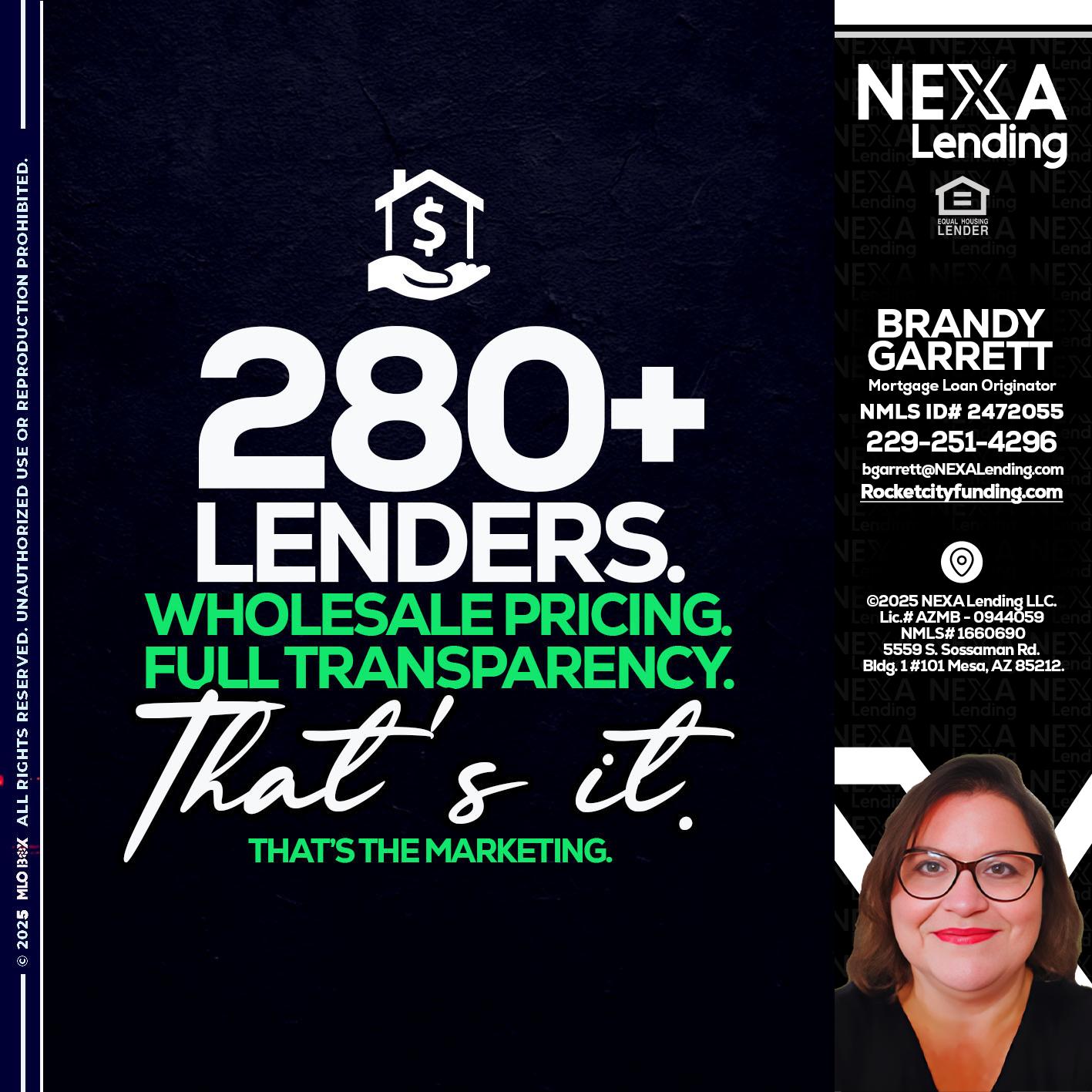 280+ LENDERS - Brandy Garrett -Mortgage Loan Originator