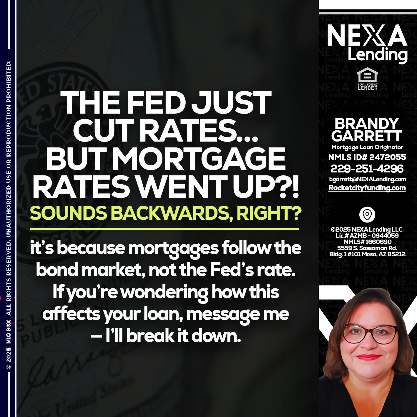 the fed just cut - Brandy Garrett -Mortgage Loan Originator