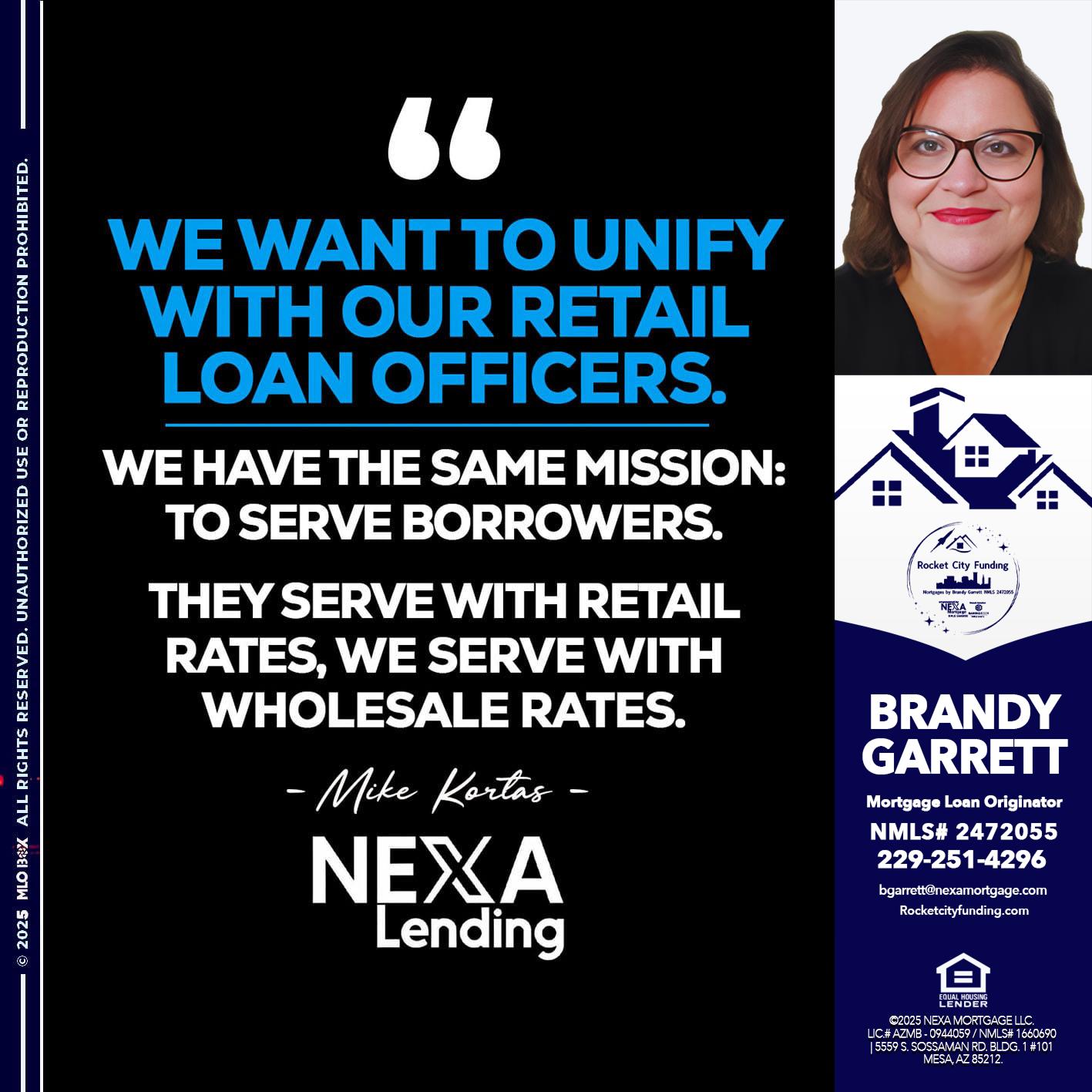 WE WANT - Brandy Garrett -Mortgage Loan Originator