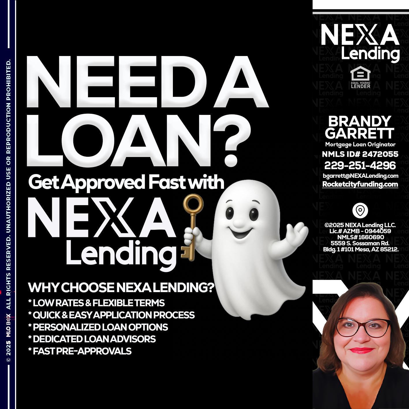 NEED A LOAN? - Brandy Garrett -Mortgage Loan Originator