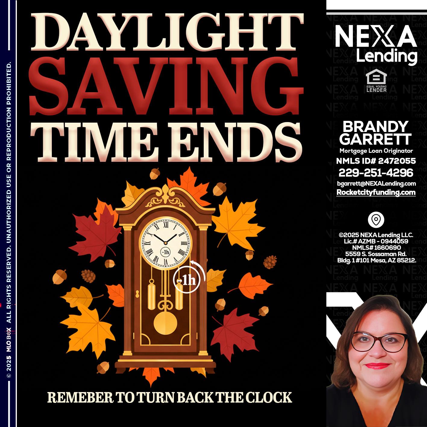 DAYLIGHT SAVINGS - Brandy Garrett -Mortgage Loan Originator