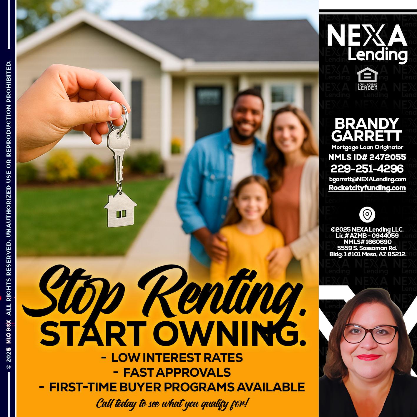 STOP RENTING - Brandy Garrett -Mortgage Loan Originator