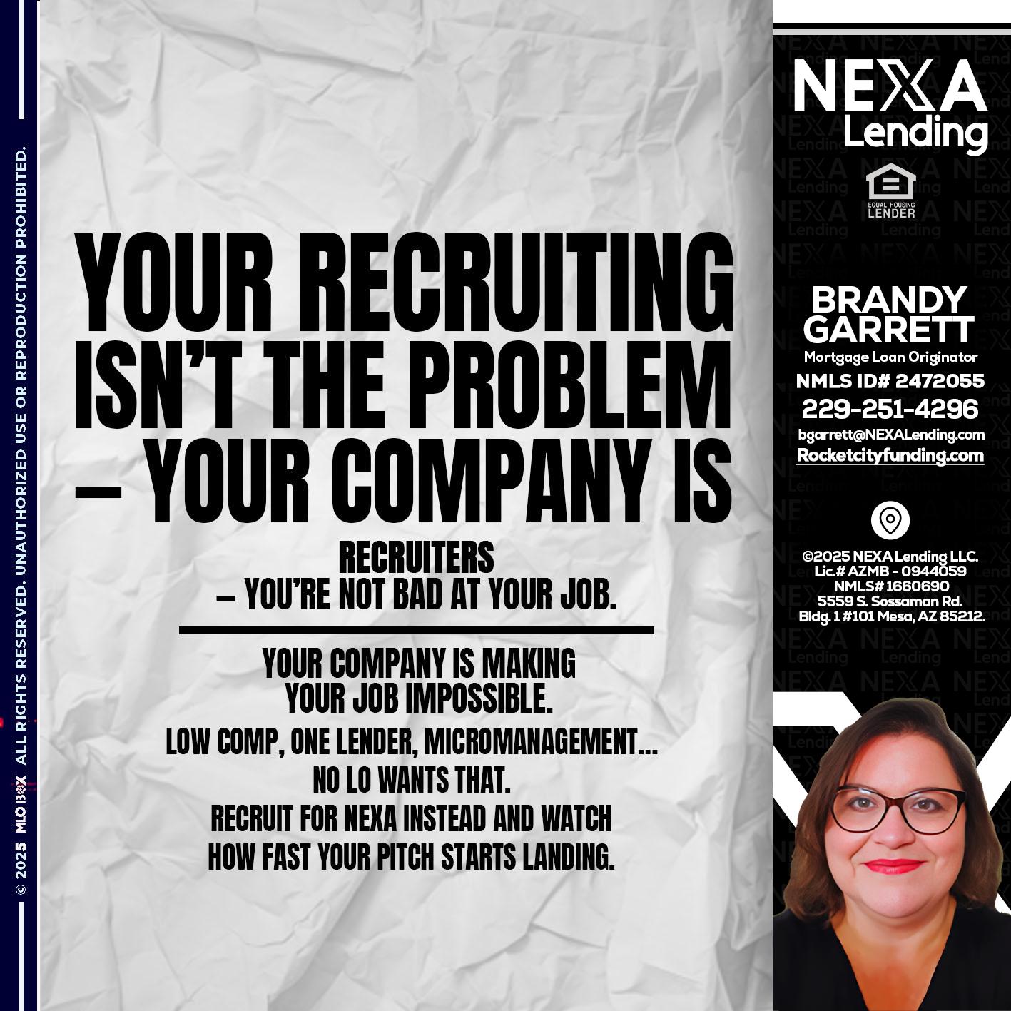 YOUR RECRUITING - Brandy Garrett -Mortgage Loan Originator
