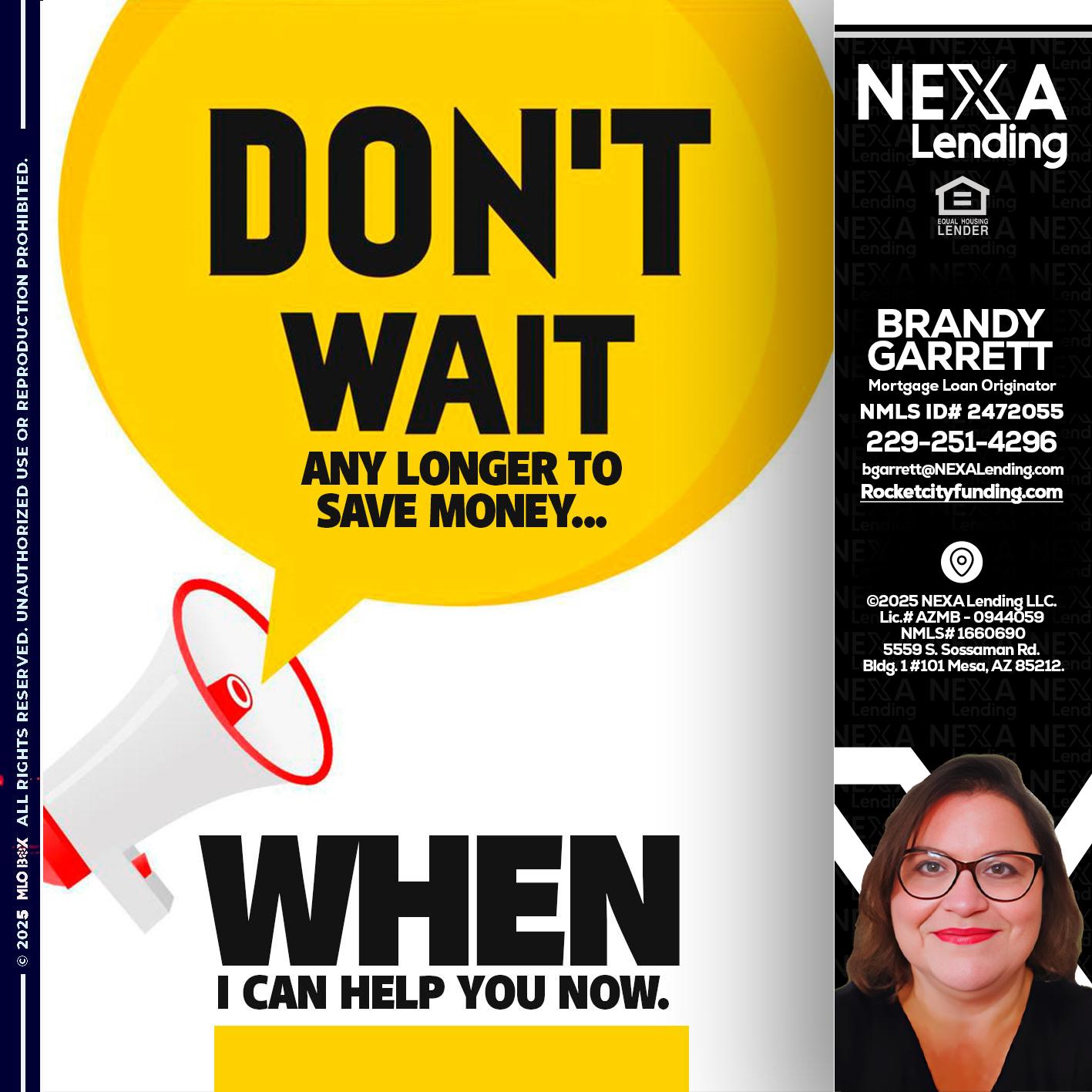 DONT WAIT - Brandy Garrett -Mortgage Loan Originator