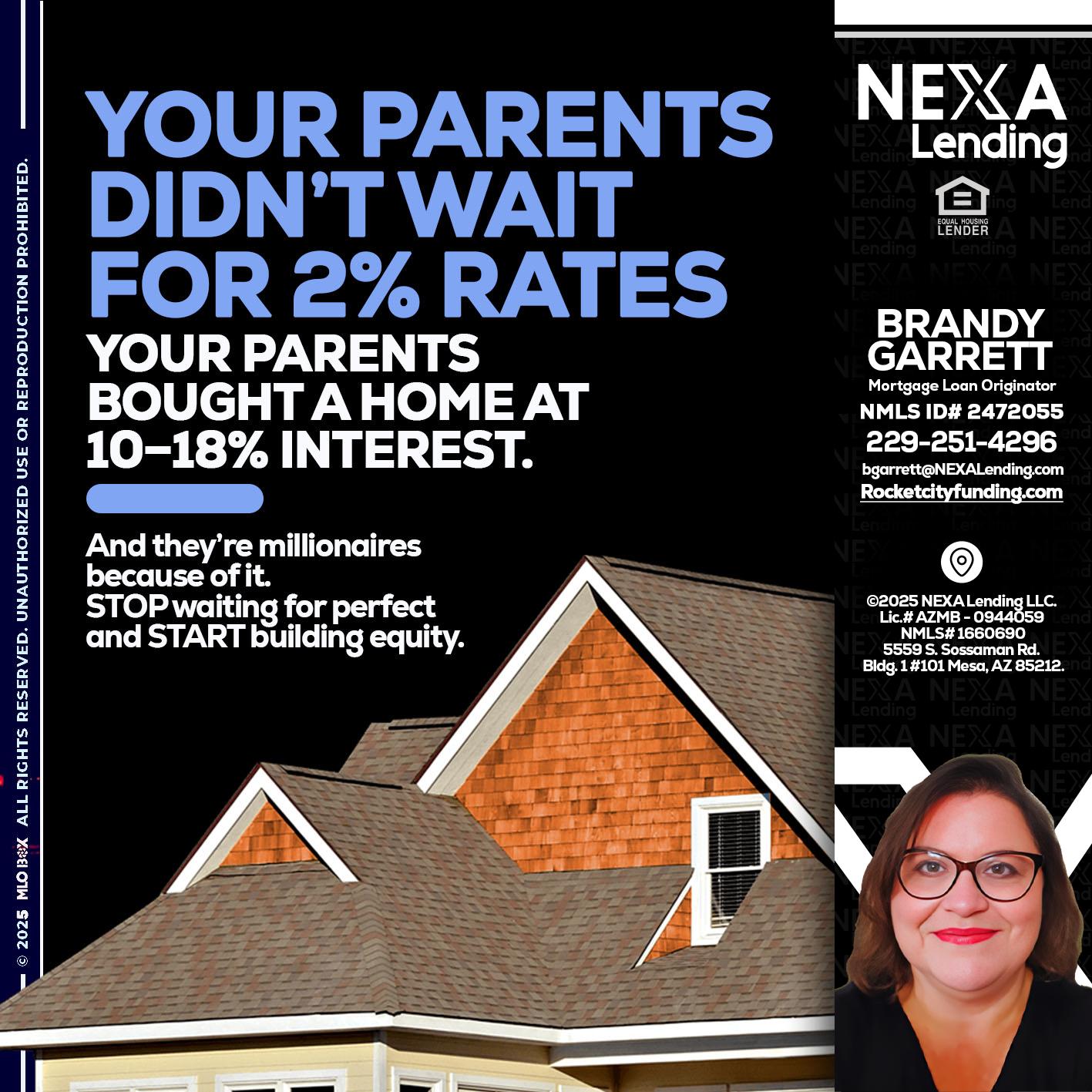 YOUR PARENTS - Brandy Garrett -Mortgage Loan Originator