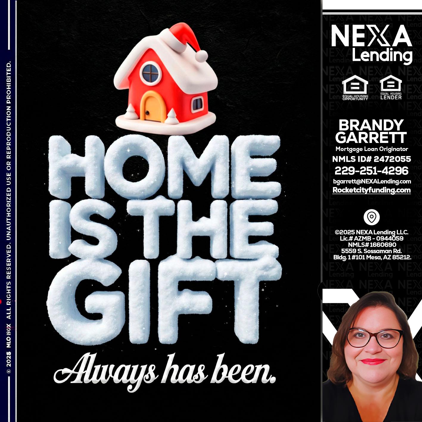 home is the gift - Brandy Garrett -Mortgage Loan Originator