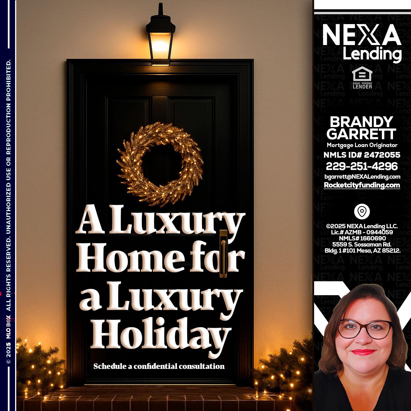 A LUXURY HOME - Brandy Garrett -Mortgage Loan Originator