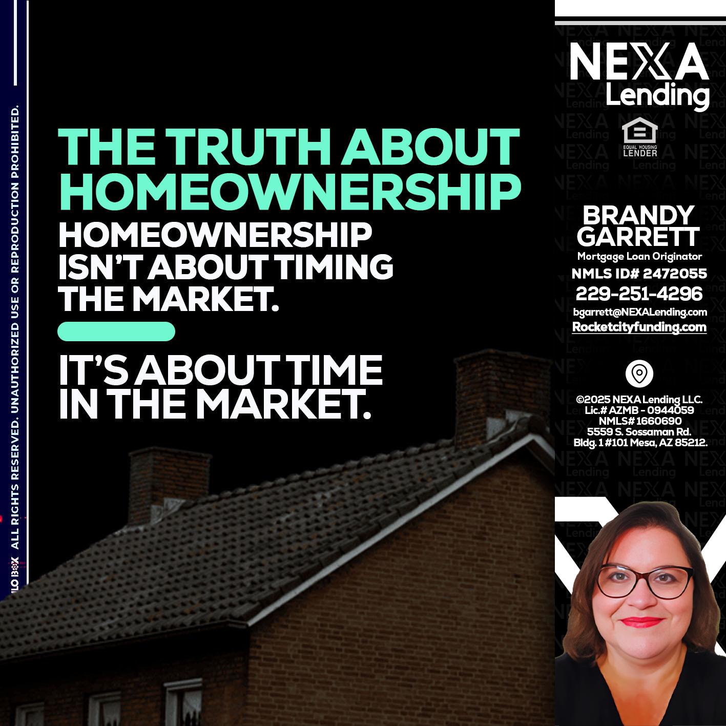 THE TRUTH ABOUT - Brandy Garrett -Mortgage Loan Originator
