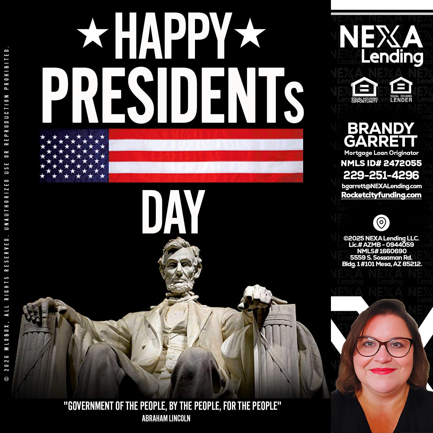 happy presidents day - Brandy Garrett -Mortgage Loan Originator