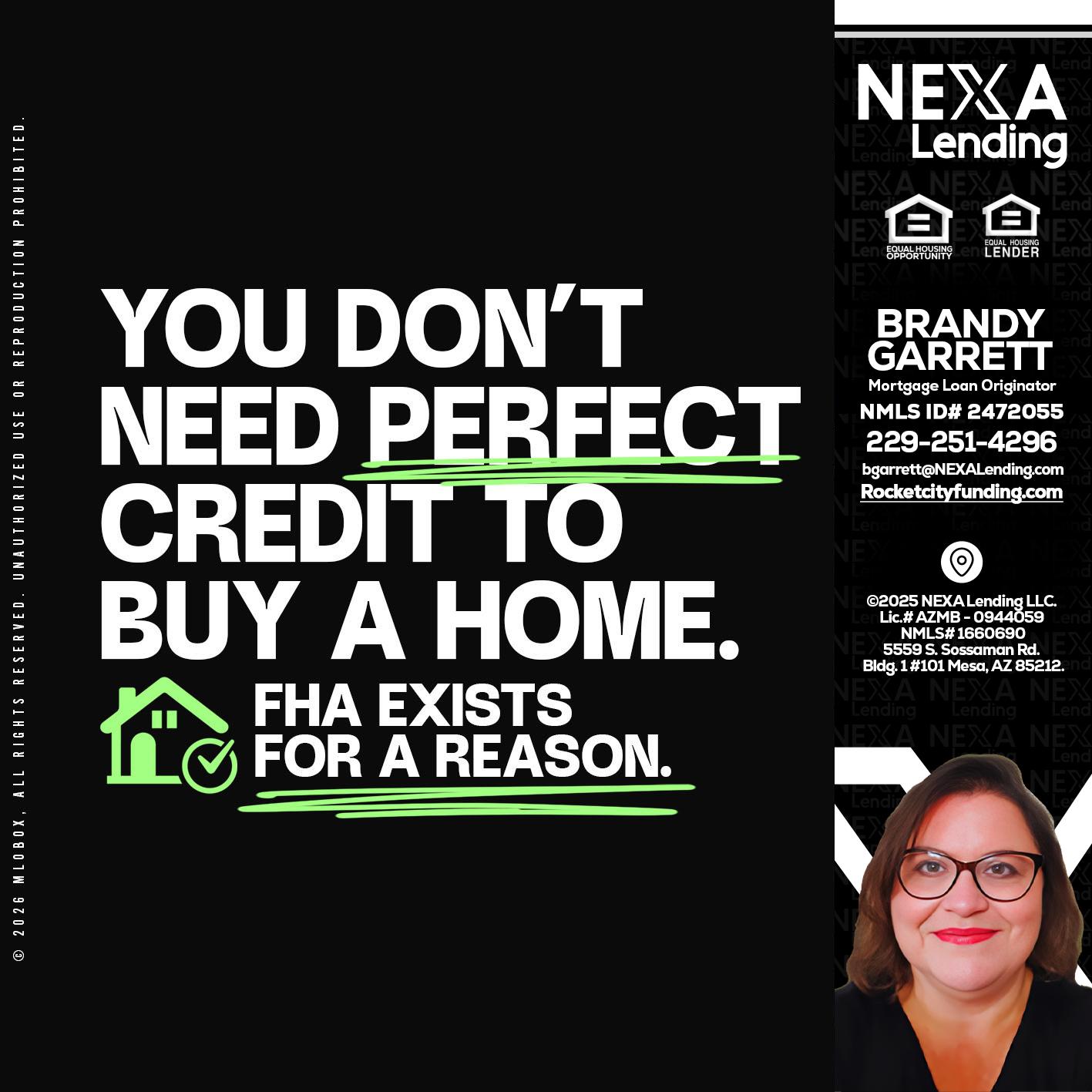 you don't need - Brandy Garrett -Mortgage Loan Originator