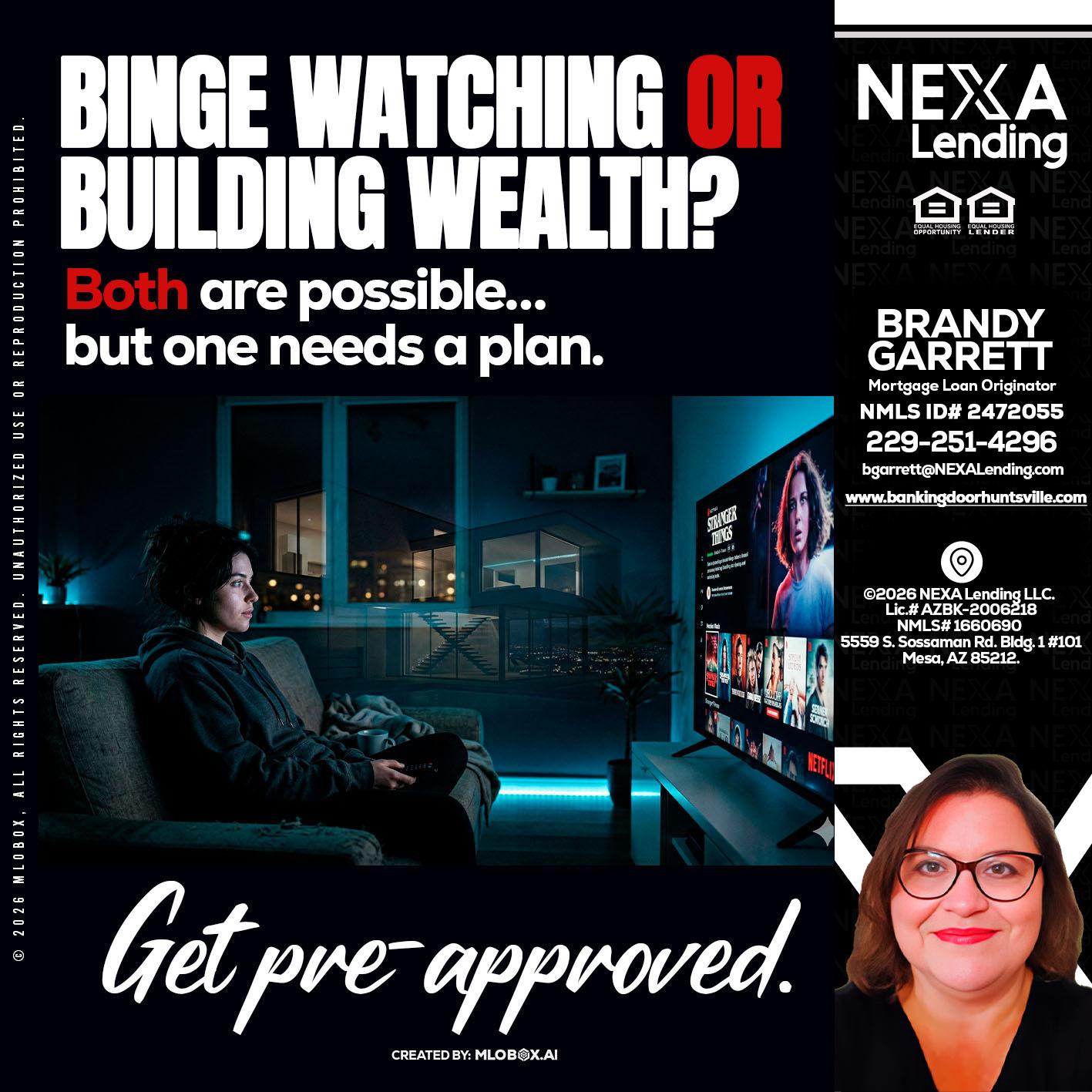 BINGE WATCHING - Brandy Garrett -Mortgage Loan Originator
