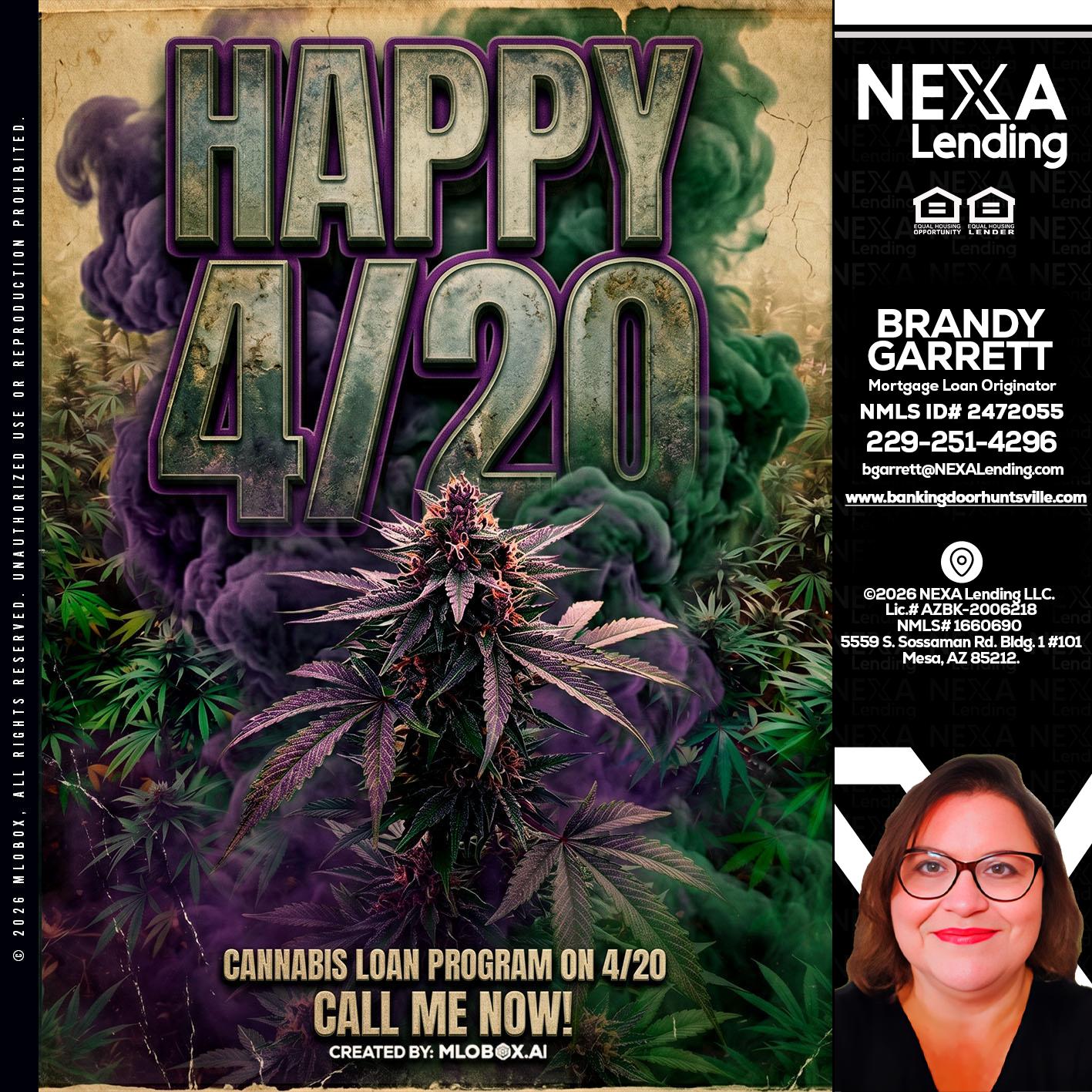 HAPPY 420 - Brandy Garrett -Mortgage Loan Originator