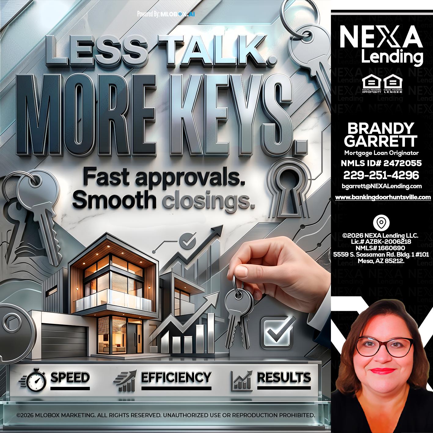 LESS TALK, MORE KEYS! - Brandy Garrett -Mortgage Loan Originator