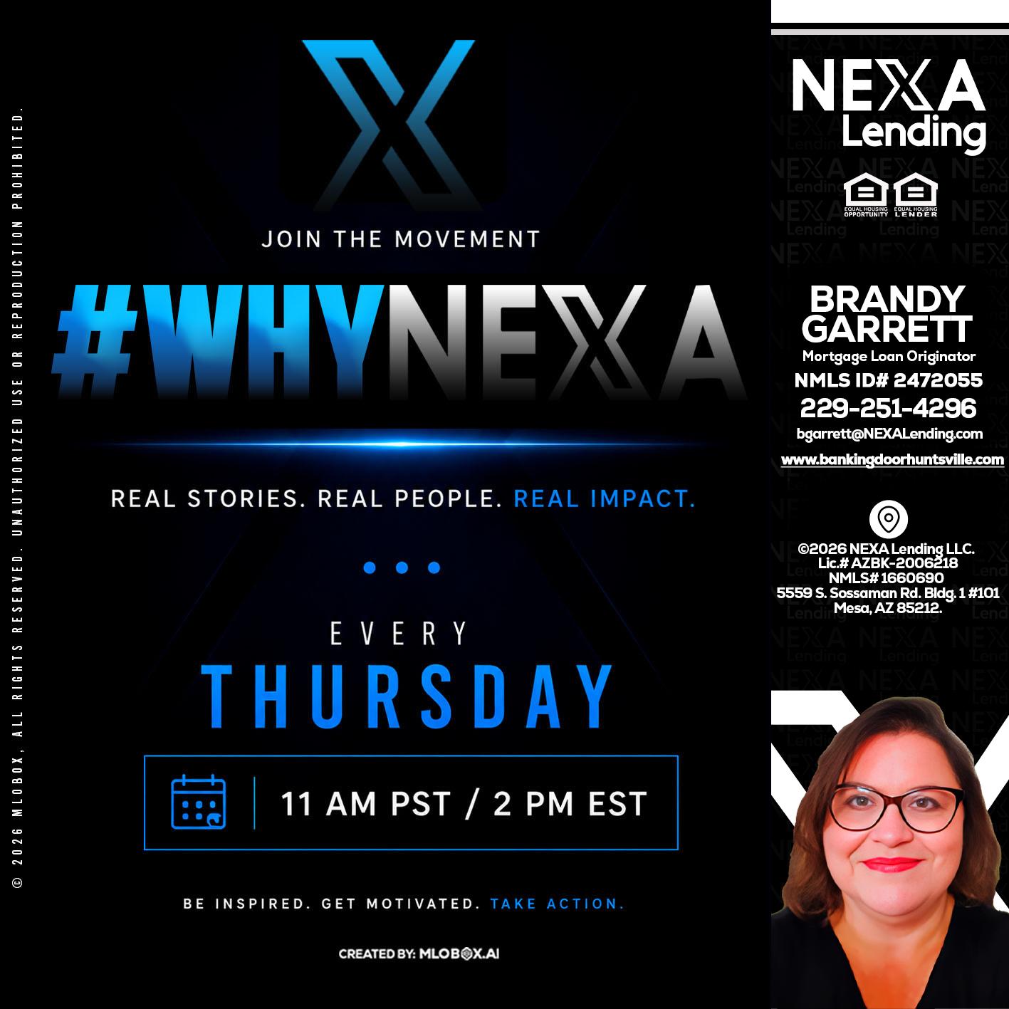 why NEXA - Brandy Garrett -Mortgage Loan Originator