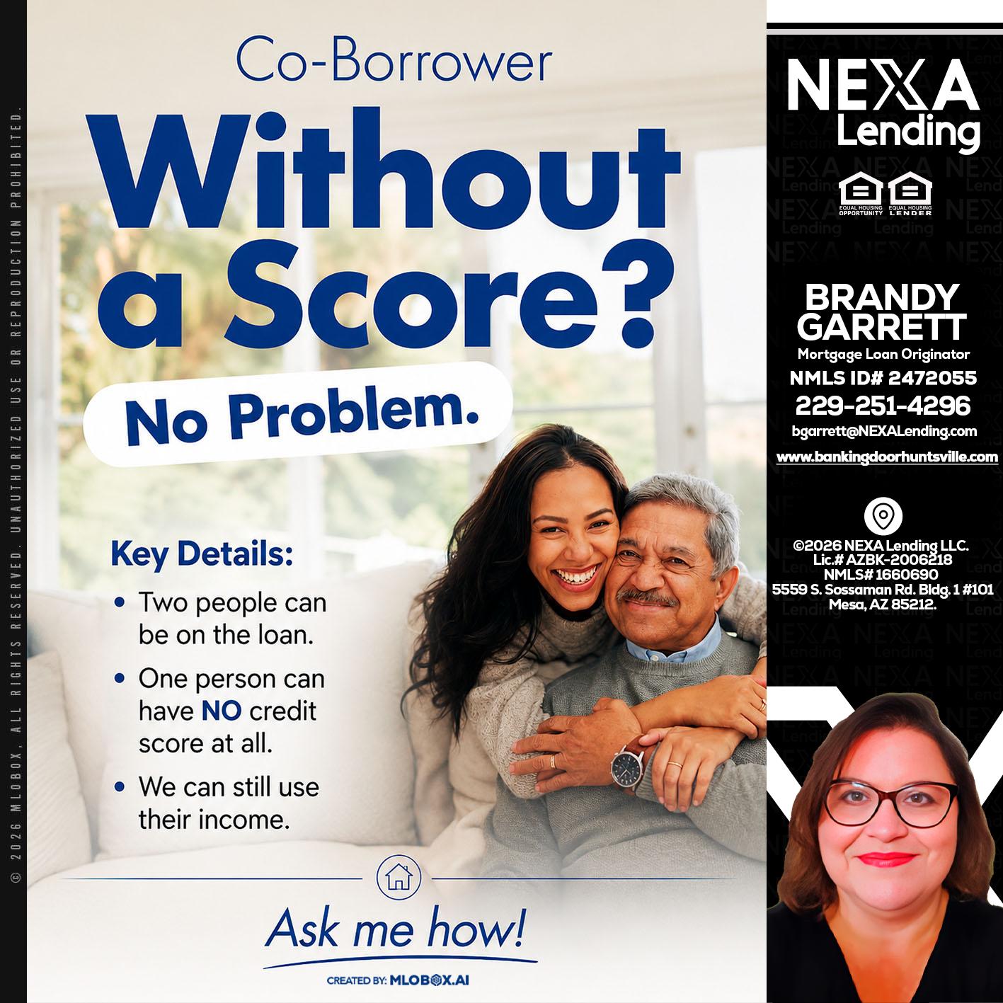 WITHOUT SCORE? - Brandy Garrett -Mortgage Loan Originator