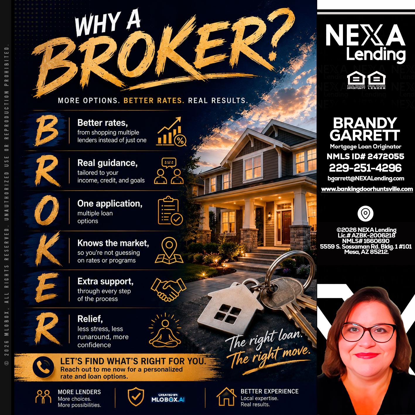 WHY A BROKER? - Brandy Garrett -Mortgage Loan Originator