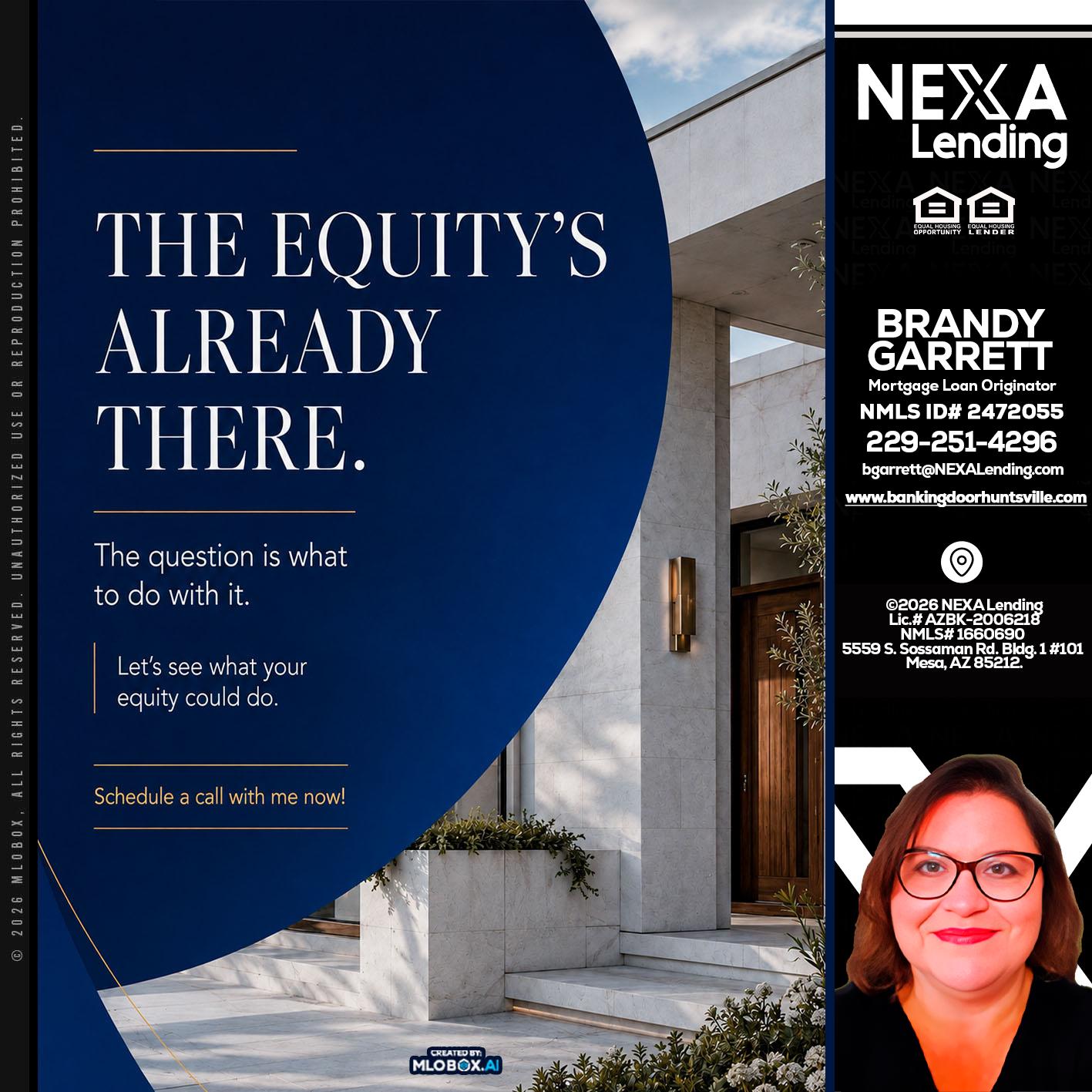 the equity's - Brandy Garrett -Mortgage Loan Originator