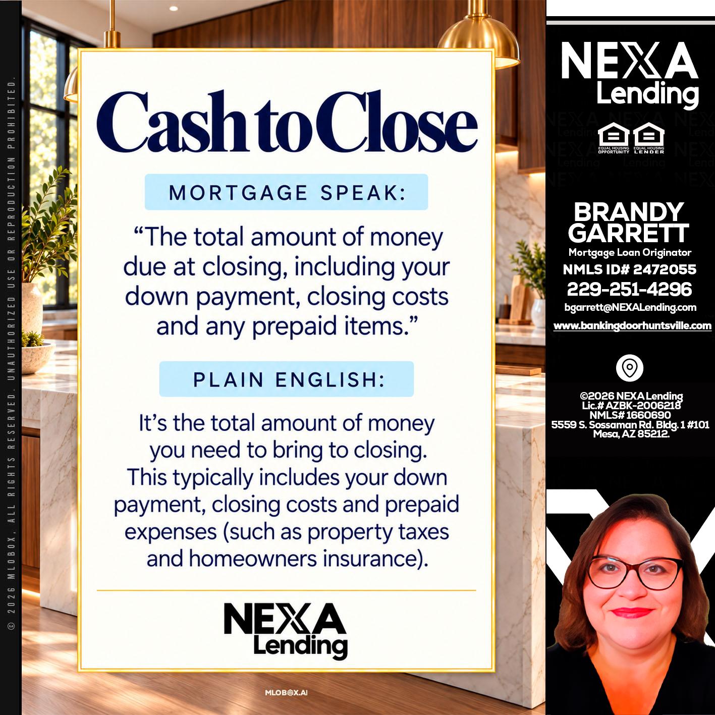 CASH TO CLOSE - Brandy Garrett -Mortgage Loan Originator