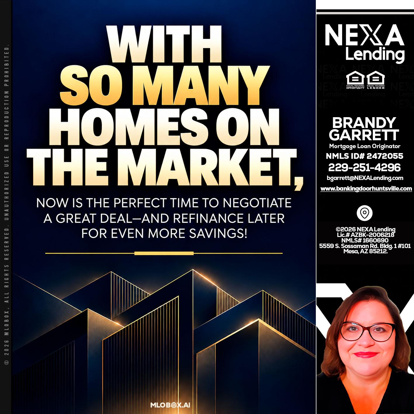 WITH SO MANY - Brandy Garrett -Mortgage Loan Originator